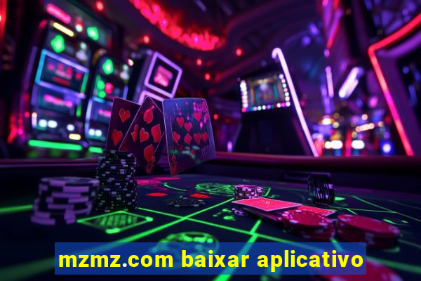 mzmz.com baixar aplicativo